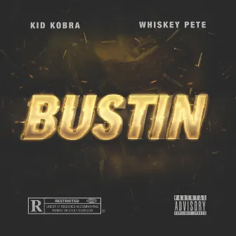 Bustin by Kid Kobra