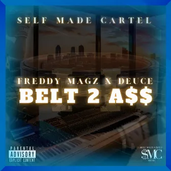 BELT 2 A$$ by Freddy Magz