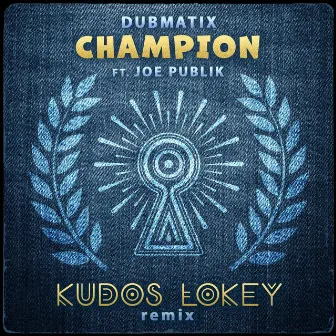 Champion (Kudos LoKey Remix) by Kudos LoKey