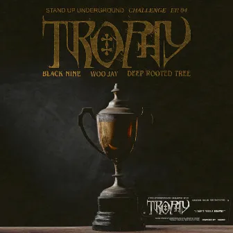 Stand Up Underground Challenge EP. 04 : Trophy by Deep Rooted Tree