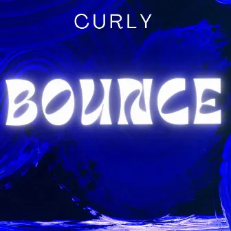 Bounce by Curly