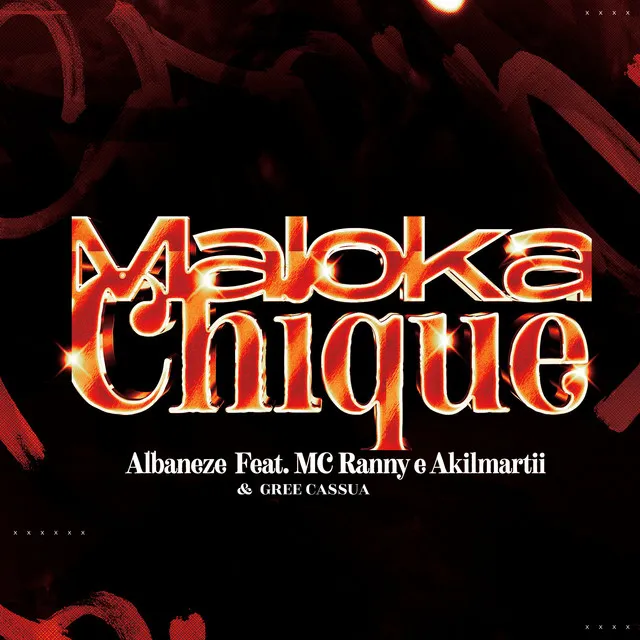 Maloka Chique (feat. MC RANNY, Akilmartii & Gree Cassua)