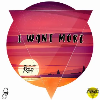 I Want More by Deepaim