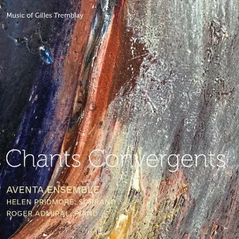 Chants convergents by Gilles Tremblay