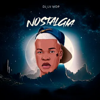 Nostalgia by Dj Lv Mdp