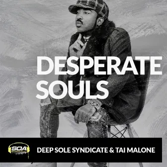 Desperate Souls by Deep Sole Syndicate