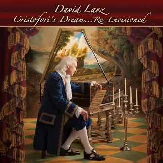 Cristofori's Dream (Re-Envisioned) by David Lanz