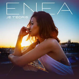 Je t'écris by Enea