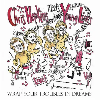 Wrap Your Troubles In Dreams by Chris Hopkins