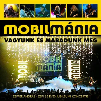 Vagyunk és maradunk még CD1 by Mobilmánia