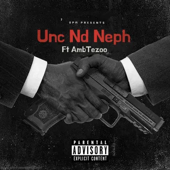 Unc Nd Neph by OPM Jimmy