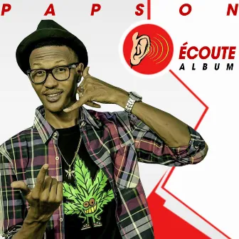 Écoute by Papson