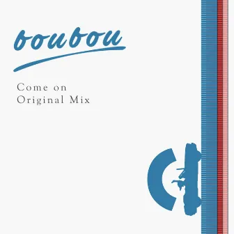 Come On by Boubou