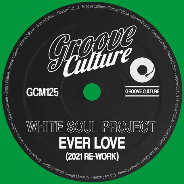 Ever Love - 2021 Re-work Radio Edit