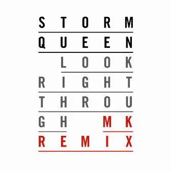 Look Right Through (MK Vocal Edit) by Storm Queen