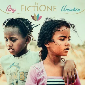 Stay/Universe by FictiOne