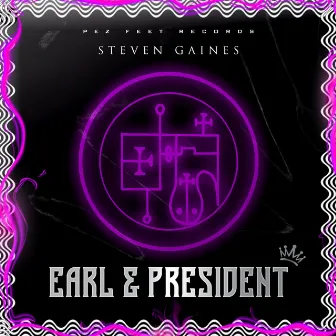 Earl & President by Steven Gaines