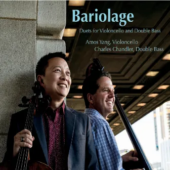 Bariolage - Duets for Violoncello and Double Bass by Charles Chandler