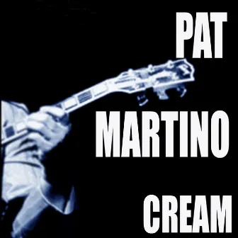 Cream by Pat Martino