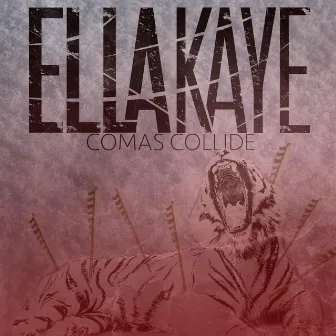 Comas Collide by Ella Kaye