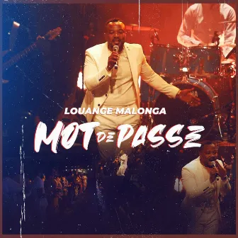 MOT DE PASSE by Louange Malonga