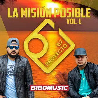 La Misión Posible, Vol. 1 by Proyecto 67