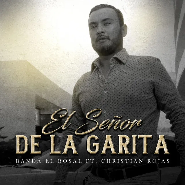 El Señor De La Garita