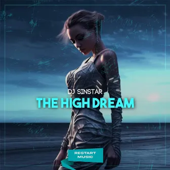 The High Dream by DJ SinStar