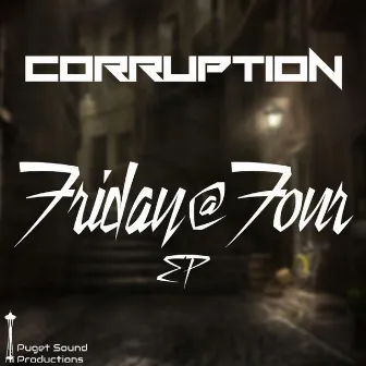 Friday@Four EP by Corruption