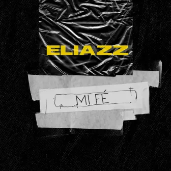 Mi Fé by Eliazz