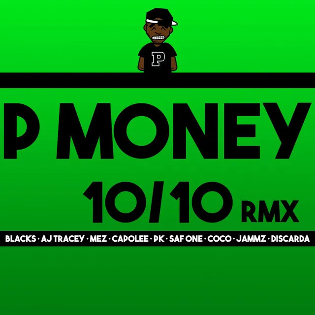 10 / 10 (Remix) [feat. Blacks, AJ Tracey, Mez, Capo Lee, Pk, SafOne, Coco, Jammz & Discarda]