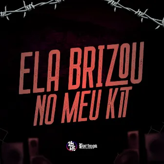 Ela Brizou no Meu Kit by MC FP MOHAMMED