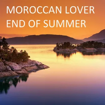 End Of Summer by Moroccan Lover