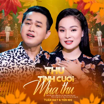 Thư Tình Cuối Mùa Thu by Tuấn Đạt