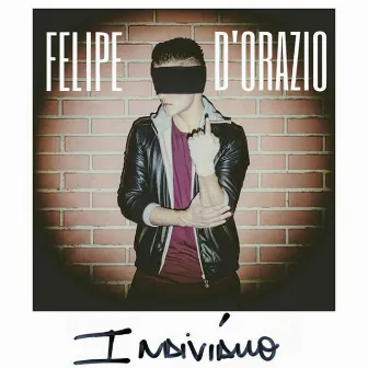 Indivíduo - Single by Felipe D'Orazio