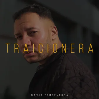 Traicionera by David Torrenegra