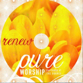 Pure Worship – Renew by Pure Worship