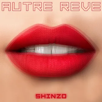 Autre rêve by AZ Shinzo