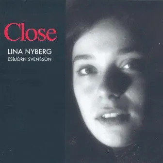 Close by Lina Nyberg