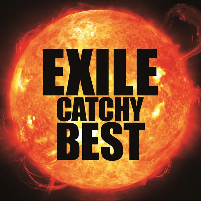 銀河鉄道999 - EXILE CATCHY BEST