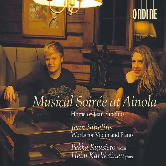 Sibelius, J.: 5 Danses Champetres / Pieces for Violin and Piano (Musical Soiree at Ainola) by Pekka Kuusisto