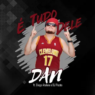 É Tudo Dele by Dan