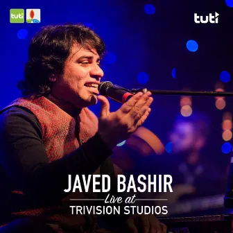 Javed Bashir Live at TriVision Studios by Javed Bashir