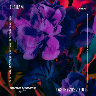 TASTE (2022 EDIT) by ELSHAM