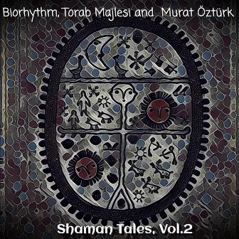 Shaman Tales (Vol. 2) by Torab Majlesi