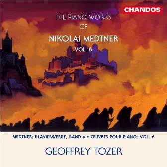 Medtner: Piano Sonata in A Minor & Forgotten Melodies by Geoffrey Tozer