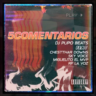 5COMENTARIOS by DJ Pupo Beats