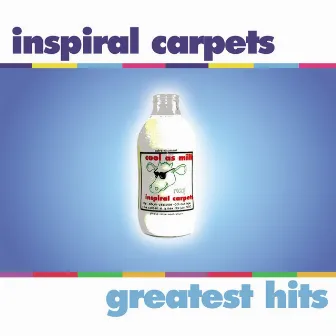 Greatest Hits by Inspiral Carpets