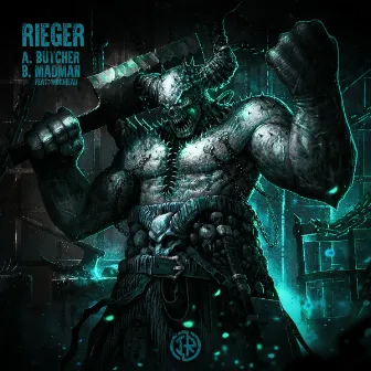 Butcher / Madman by Rieger