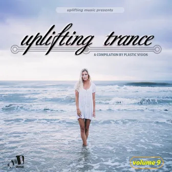 Uplifting Trance, Vol. 9 by Plastic Vision